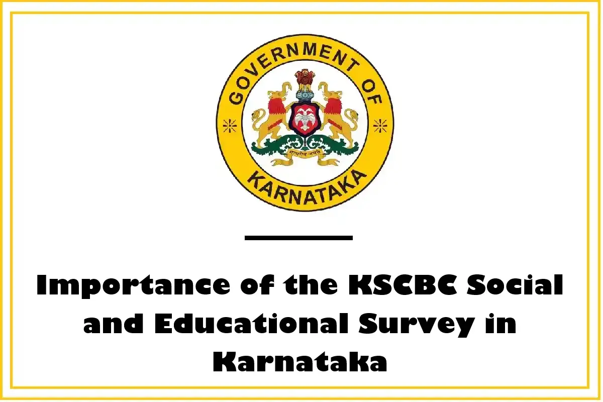 Importance of the KSCBC Social and Educational Survey in Karnataka